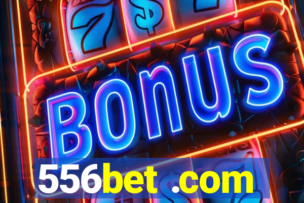 556bet .com